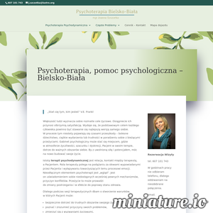 Pomoc psychologiczną oferuję osobom cierpiącym z powodu: odczuwanych lęków, napięć, natręctw, depresji, nerwic; trudności w relacjach – problemy małżeńskie, rodzinne, wychowawcze, związki pełne napięć i bólu, samotność; zaburzeń odżywiania – anoreksja, bulimia, otyłość, nadmierne skoncentrowanie na odżywianiu i wadze; poczucia braku sensu, bezradności, niepewności, zagubienia; dolegliwości somatycznych (bóle brzucha, bóle głowy, duszności, itp.) nie mających podłoża biologicznego; przeżywania trudnej sytuacji (urodzenie dziecka, żałoba, rozwód, itp.); zaburzeń seksualnych, trudności czerpania radości ze współżycia; uzależnień; przemocy fizycznej, seksualnej, emocjonalnej, której jesteś ofiarą, świadkiem, bądź sprawcą wahań nastroju, doświadczania napadów złości, płaczu, lęku. Zapraszam także: ciekawych rozwoju siebie i swoich zdolności; osoby poszukujące lepszego zrozumienia siebie; zainteresowanych świadomym kształtowaniem swojego życia; pary przechodzące kryzys; osoby przeżywające wy